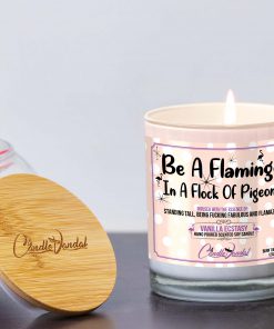 Be a Flamingo in a Flock of Pigeons Lid and Candle