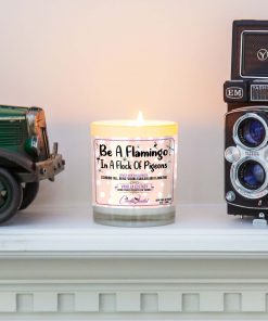Be a Flamingo in a Flock of Pigeons Mantle Candle