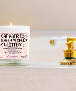 Cat Hair is Lonely People Glitter Bathtub Candle