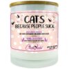 Cats Because People Suck Candle