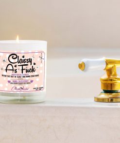 Classy as Fuck Bathtub Candle