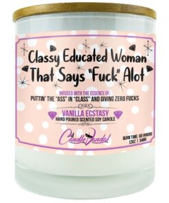 Classy Educated Woman That Says Fuck a Lot Candle