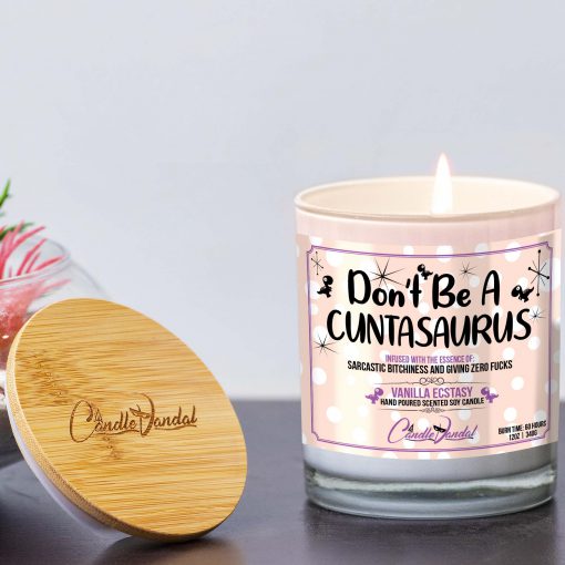 Don't be a Cuntasaurus Lid and Candle