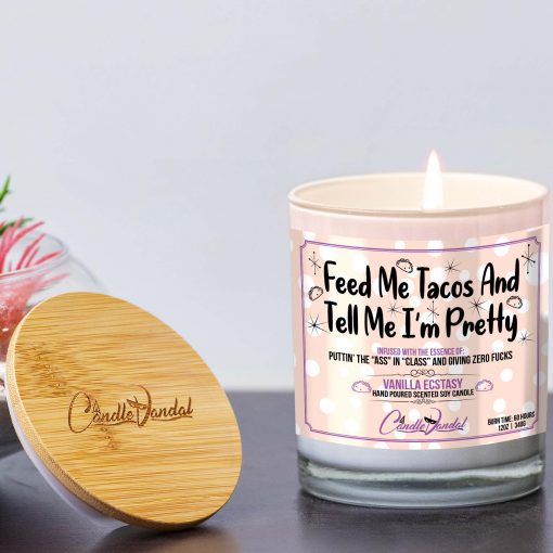 Feed Me Tacos and Tell Me I'm Pretty Lid and Candle