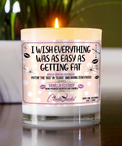 I Wish Everything Was As Easy As Getting Fat Table Candle