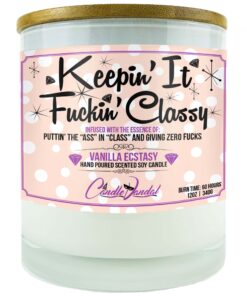 Keepin’ It Fuckin’ Classy Candle