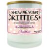 Show Me Your Kitties Candle