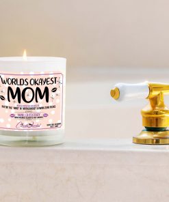 Worlds Okayest Mom Bathtub Candle