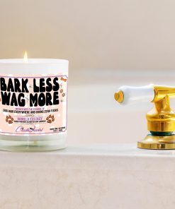 Bark Less Wag More Funny Dog Bathtub Candle