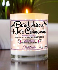 Be a Unicorn Not a Cuntasaurus Table Candle