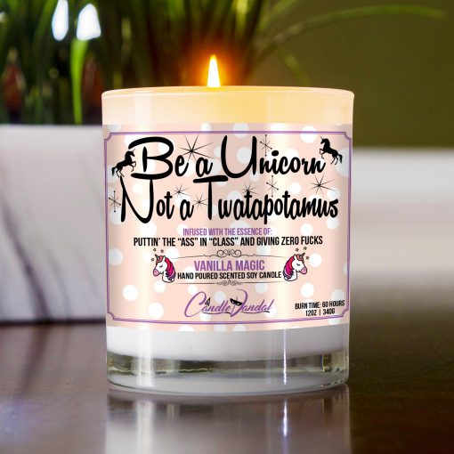 Be a Unicorn Not a Twatapotomus Funny Table Candle