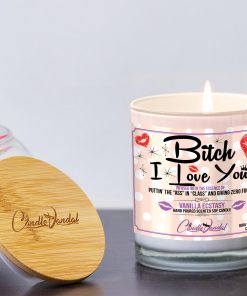 Bitch, I Love You Funny Lid and Candle