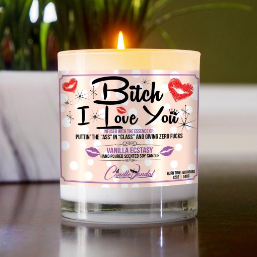 Bitch, I Love You Funny Candle
