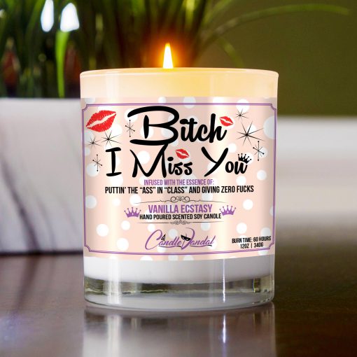 Bitch, I Miss You Funny Candle