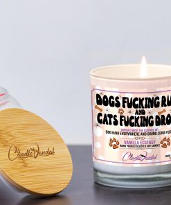 Dogs Fucking Rule and Cats Fucking Drool Funny Candle and Lid