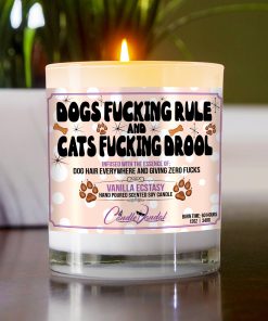 Dogs Fucking Rule and Cats Fucking Drool Funny Candle