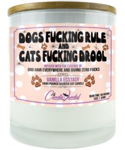 Dogs Fucking Rule and Cats Fucking Drool Candle