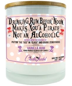 Drinking Rum Before Noon Makes You a Pirate Not an Alcoholic Funny Candle