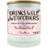 Drinks Well with Others Candle