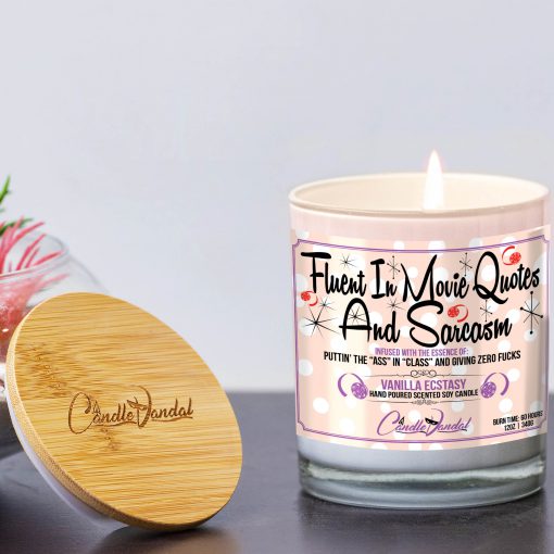 Fluent in Movie Quotes and Sarcasm Funny Candle and Lid