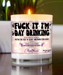 Fuck It I'm Day Drinking Funny Table Candle