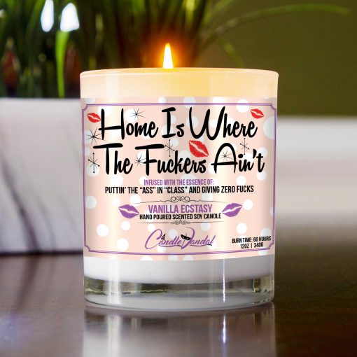 Home is Where the Fuckers Ain't Funny Table Candle