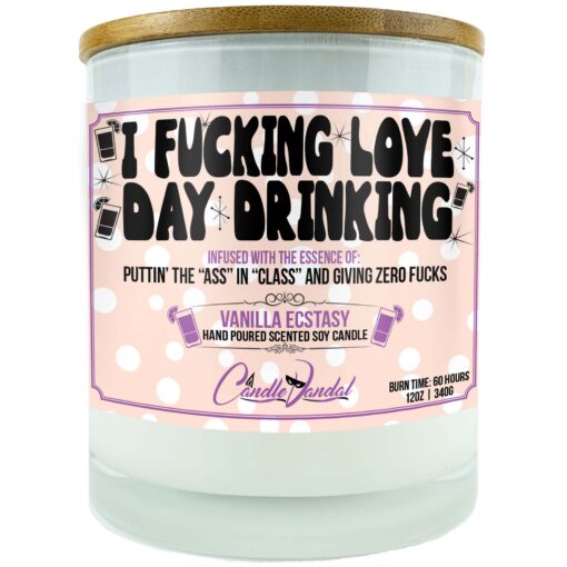 I Fucking Love Day Drinking Candle