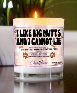 I LIke Big Mutts and I Cannot Lie Funny Table Candle