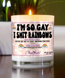 I'm So Gay I Shit Rainbows Funny Table Candle
