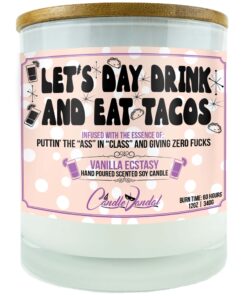 Let's Day Drink and Eat Tacos Candle