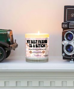 My Best Friend is a Bitch Funny Mantle Candle