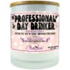 Professional Day Drinker Candle