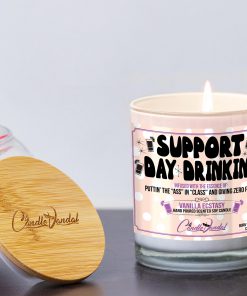 Support Day Drinking Funny Candle and Lid