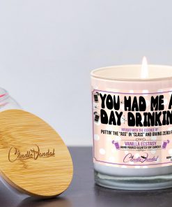 You Had Me at Day Drinking Funny Candle and Lid