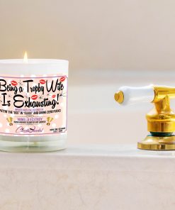 Being a Trophy Wife is Exhausting Bathtub Side Candle