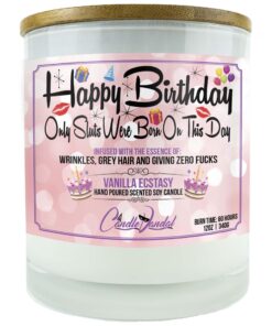 Happy Birthday Only Sluts Were Born On This Day Candle
