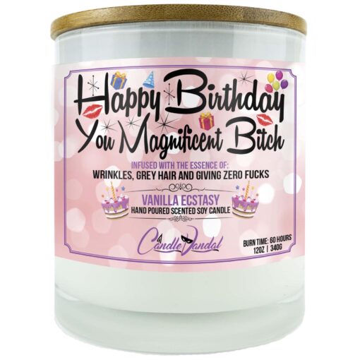 Happy Birthday You Magnificent Bitch Candle