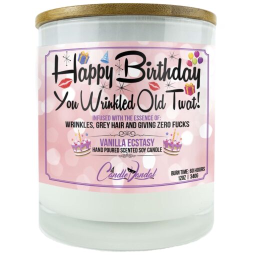 Happy Birthday You Wrinkled Old Twat Candle