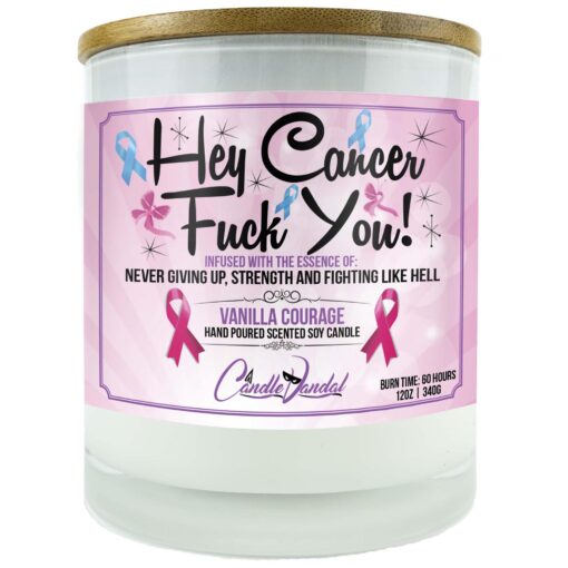 Hey Cancer Fuck You Candle