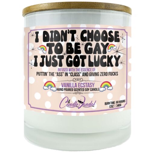 I Didn't Choose to Be Gay I Just Got Lucky Candle