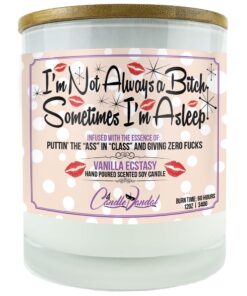 I'm Not Always a Bitch Sometimes I'm Asleep Candle