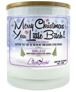 Merry Christmas You Little Bitch Candle
