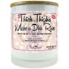 Thick Thighs Make a Dick Rise Candle
