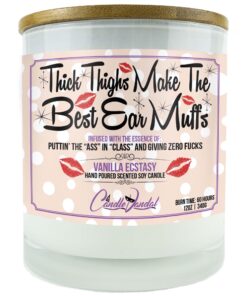 Thick Thighs Make the Best Ear Muffs Candle