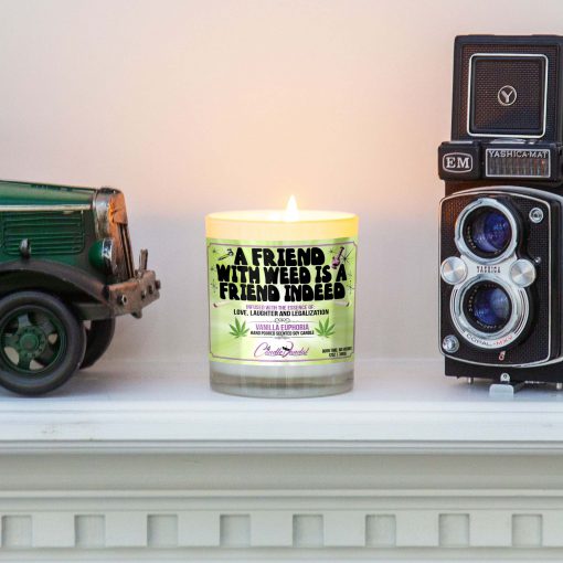 A Friend With Weed Is A Friend Indeed Mantle Candle