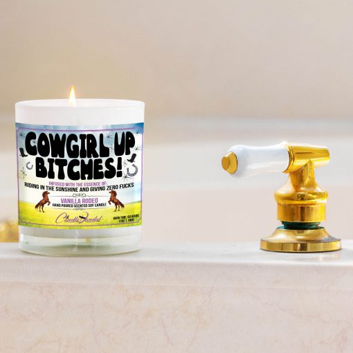 Cowgirl Up Bitches Bathtub Side Candle