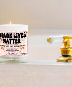 Drunk Lives Matter Bathtub Side Candle