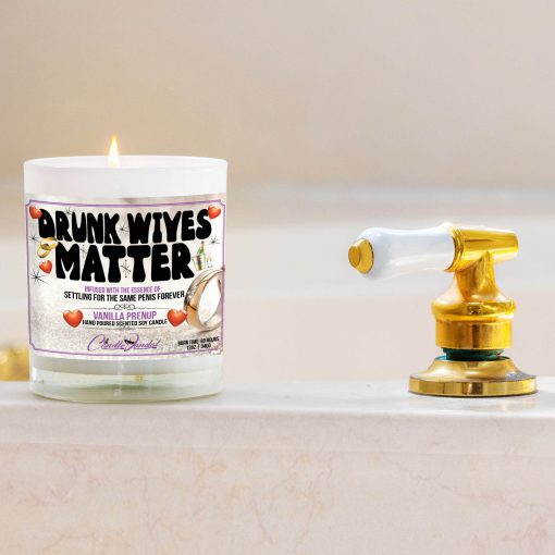 Drunk Wives Matter Bathtub Side Candle