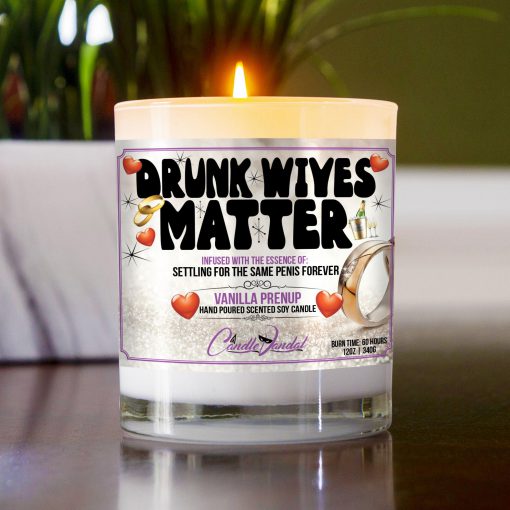 Drunk Wives Matter Table Candle