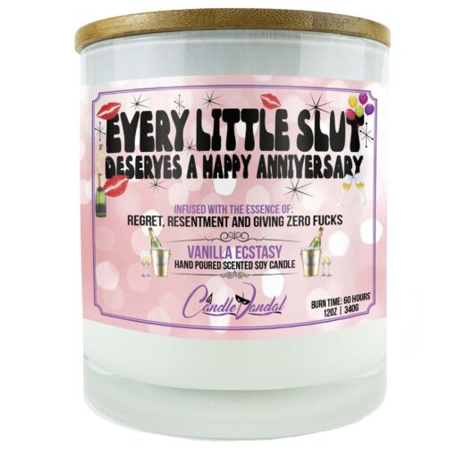 Every Little Slut Deserves a Happy Anniversary Candle